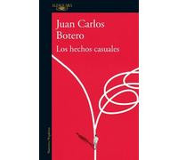 Juan Carlos Botero Los hechos casuales / Casual Events (Tascabile)