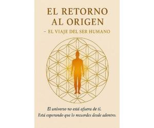 Juan Carlos Cruz El Retorno al Origen (Tascabile)