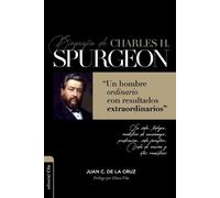 Juan Carlos De La Cruz Biografía de Charles Spurgeon (Tascabile)