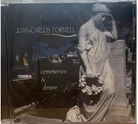 Juan-Carlos Formell - Cemeteries and Desire