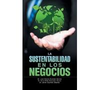 Juan Carlos Guzmán García Nora Hilda Gonzá "La Sustentabilida (Copertina rigida)