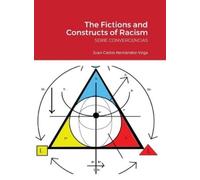 Juan Carlos Hernández-Ve The Fictions and Constructs of Raci (Copertina rigida)