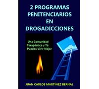 Juan Carlos Martínez Bern 2 programas penitenciarios en drogadiccion (Tascabile)