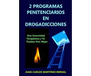 Juan Carlos Martínez Bern 2 programas penitenciarios en drogadiccion (Tascabile)