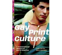 Juan Carlos Mezo González Gay Print Culture (Copertina rigida)