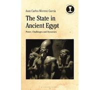 Juan Carlos Moreno Garcia The State in Ancient Egypt (Tascabile)