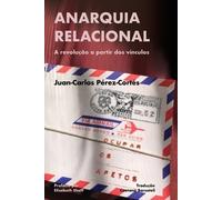 Juan-Carlos Perez-Cortes Anarquia relacional (Tascabile)