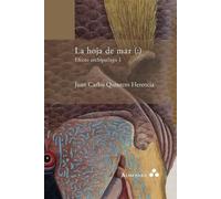 Juan Carlos Quintero Herencia La hoja de mar ( (Tascabile)