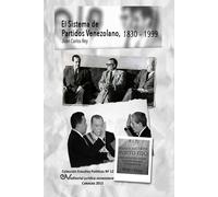 Juan Carlos Rey El Sistema de Partidos Políticos Venezolano 1830-1999 (Book)
