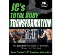 Juan Carlos Santana JC's Total Body Transformation (Tascabile)