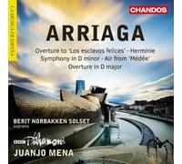 Juan Crisostomo Arriaga: Overture to 'Los Esclavos Felices'/Herminie/Symp (CD)