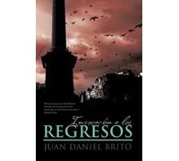 Juan Daniel Brito Invocacion a Los Regresos (Tascabile)