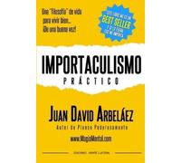 Juan David Arbelaez Importaculismo Practico (Tascabile)