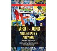 Juan David Arbelaez Tarot y Jung, Arquetipos y Arcanos (Tascabile)