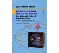 Juan-David Nasio Hysteria from Freud to Lacan (Tascabile)