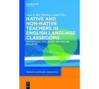 Juan de Dios Ma Native and Non-Native Teachers in English Lan (Copertina rigida)