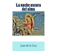 Juan de La Cruz La noche oscura del alma (Tascabile)