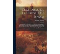 Juan De Mariana Compendio De La Historia De España (Copertina rigida)