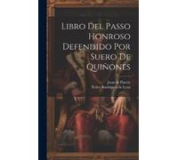 Juan de Pineda Pedro Rodr Libro Del Passo Honroso Defendido P (Copertina rigida)