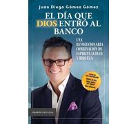 Juan Diego Gómez El Día Que Dios Entró Al Banco (Tascabile)