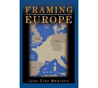 Juan Díez Medrano Framing Europe (Tascabile)