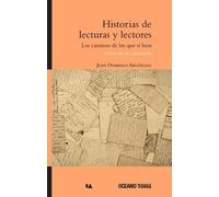 Juan Domingo Ar Historias de Lecturas Y Lectores (Nueva Edición Aum (Tascabile)