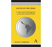 Juan E. Corradi South of the Crisis (Tascabile)