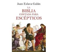 Juan Eslava La Biblia Contada Para Escépticos (Tascabile)