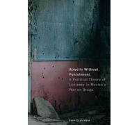 Juan Espíndola Atrocity Without Punishment (Tascabile) (PRESALE 03/02/2026)