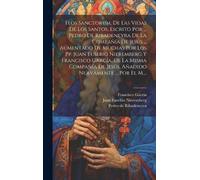 Juan Eusebio Ni Flos Sanctorum, De Las Vidas De Los Santos, E (Copertina rigida)
