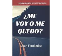 Juan Fernández Learn Spanish with Stories (B1) (Tascabile)