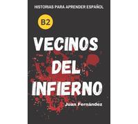 Juan Fernández Learn Spanish With Stories (B2) (Tascabile)