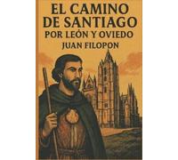 Juan Filopón El Camino de Santiago (Tascabile)