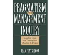 Juan Fontrodona Pragmatism and Management Inquiry (Copertina rigida)