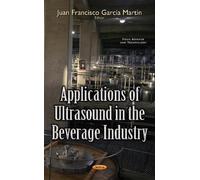 Juan Francisco Gar Applications of Ultrasound in the Beverag (Copertina rigida)