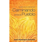 Juan Francisco Martinez Caminando Entre El Pueblo (Copertina rigida)