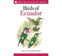 Juan Freile Robin Restall Field Guide to the Birds of Ecuador (Tascabile)