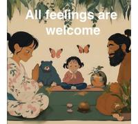 Juan Fuentes All Feelings Are Welcome (Tascabile)