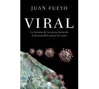 Juan Fueyo Viral: La historia de la eterna lucha de la humani (Copertina rigida)