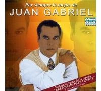Juan Gabriel Por Siempre Lo Mejor de (CD)