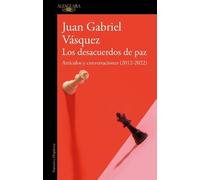 Juan Gabriel Vá Los desacuerdos de paz. Artículos y conversaciones ( (Tascabile)