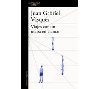 Juan Gabriel Vá Viajes con un mapa en blanco / Traveling with a Blan (Tascabile)