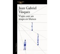 Juan Gabriel Vá Viajes con un mapa en blanco / Traveling with a Blan (Tascabile)