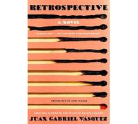 Juan Gabriel Vasquez Retrospective (Tascabile)