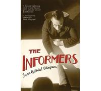 Juan Gabriel Vásquez The Informers (Tascabile)