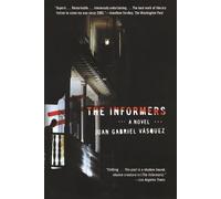 Juan Gabriel Vasquez The Informers (Tascabile)