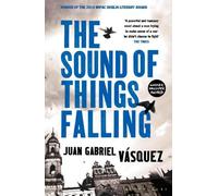 Juan Gabriel Vásquez The Sound of Things Falling (Tascabile)