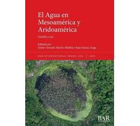 Juan Garcia Targa Geiser Gerardo Mart&iac El Agua en Mesoamérica y (Tascabile)