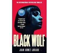 Juan Gómez-Jurado Black Wolf (Copertina rigida) Antonia Scott