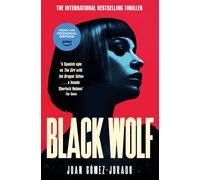 Juan Gómez-Jurado Black Wolf (Tascabile) Antonia Scott